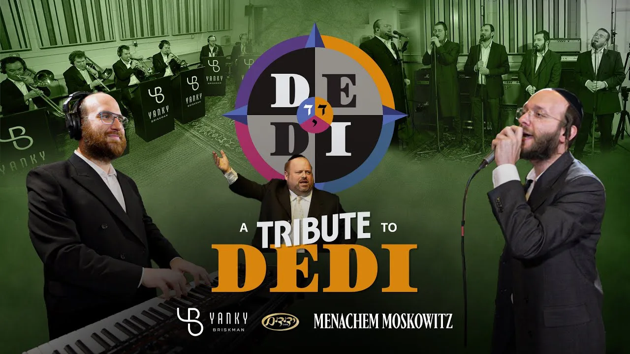 A Tribute to DEDI | Yanky Briskman - Menachem Moskowitz - Yedidim Choir — music artwork by Avrumy